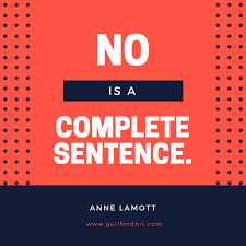 No is a complete sentence quote. No Is A Complete Sentence