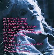 Nary a minute passes where she doesn't remind us that she's nasty, evil, unholy, obscene, a witch, a freak. Miley Cyrus Plastic Hearts Lyrics And Tracklist Genius