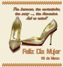 Holis :3 feliz dia de la mujer. Dia De La Mujer 8 De Marzo Imagenes Tarjetas Saludos Informacion Sobre La Mujer