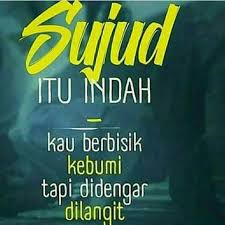 Tak hanya dari karya sastra dalam negeri, ada. Sujud Itu Indah Kata Kata Kata Kata Indah Kata Kata Motivasi