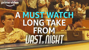 The vast of night (2019). Best Of 2020 How The Vast Of Night Pulled Off Its Long Tracking Shot Ew Com