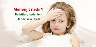menenjit nedir belirtileri nedenleri tedavisi ve asisi