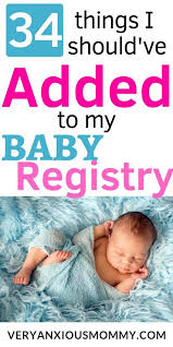34 Baby Essentials You Must Put On Your Baby Registry Very Anxious Mommy Newborn Baby Items Baby Registry My Newborn Baby