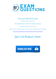 Microsoft dynamics 365 customer service. Microsoft Mb 230 Exam Dumps 2020 Latest Questiosn Pdf