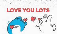 Love You Lots Gifs Tenor