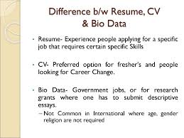 A biodata is the short form for biographical data and is an archaic terminology for resume or c.v. Preparation Of Curriculum Vitae Covering Letter Ppt Download