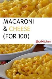 Macaroni Cheese For 100 Recipe From Cdkitchen Com Food For A Crowd Cooking For A Crowd Recipes