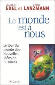 La personne qui exerce l'autorité parentale sur l'enfant doit en faire la. Amazon Fr Le Monde Est A Nous Le Tour Du Monde Des Nouvelles Idees De Business Lanzmann Chine Edel Laurent Livres