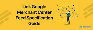 Link - Google Shopping Feed Specification Guide