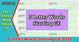Here's how to get microsoft word for your own computer. 5 Letter Words Starting Ge May 2022 Know Details Here