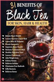 (excess usage of caffeine should be avoided as it may stunt the growth). 31 Impressive Health Benefits Of Black Tea Benefits Of Black Tea Benefits Of Eating Avocado Health