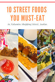 10 Street Foods You Must Eat Around Nakamise Shopping Street Asakusa The Creative Adventurer In 2020 Street Food Japanese Street Food Food