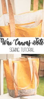 Good quality diy waxed canvas make any workmanship a joy to the handyman. How To Make A Tote Bag With Wax Canvas Life Sew Savory
