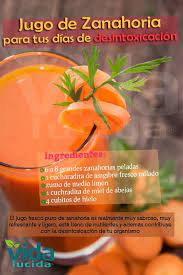 Poderoso Desintoxicante Con Jugo De Zanahoria Ver Mas Recetas En Http Www Lavidalucida Com Search Label Beneficios Jugos Jugos Saludables Jugo De Zanahoria
