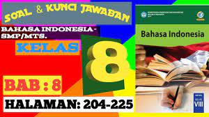 Try the suggestions below or type a new query above. Soal Kunci Jawaban Bahasa Indonesia Smp Kelas 8 Bab 8 Halaman 204 225 Youtube