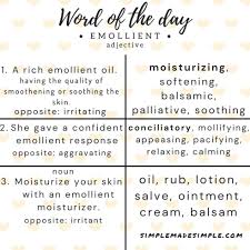 Vocabulary Emollient September 22 2021 Https Simplemadesimple Com Emollient Simplemadesimple