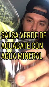 Salsa Verde de Aguacate con Agua Mineral: Receta Fácil y Saludable