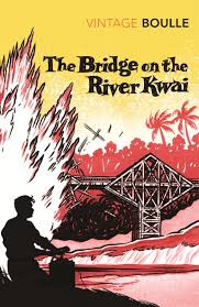 A sketch of that bridge was used as the basis for the fictional one. The Bridge On The River Kwai By Pierre Boulle Penguin Books Australia