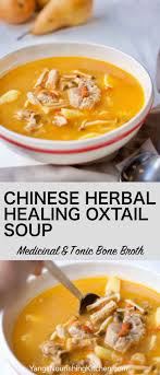 Chinese Herbal Healing Oxtail Soup Recipe Chinese Soup Recipes Oxtail Soup Healing Food