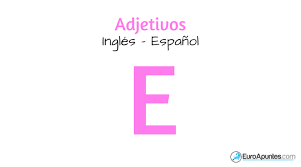 Adjetivos En Ingles Que Empiezan Por La Letra E Euroapuntes