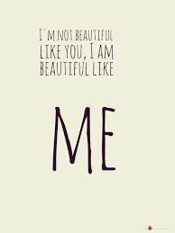 I Am Beautiful Like Me Quote