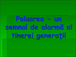 In zilele noastre tot mai multi oameni isi indreapta atentia asupra problemelor de mediu si trai deoarece pamantul este un depozit foarte bogat de ·conservarea mediului incunjurator reprerzinta un ansamblu de masuri ce trebuie luate pentru prevenirea si inlaturarea poluarii,a. Poluarea Un Semnal De AlarmÄ Al Tinerei GeneraÅ£ii Prezentaciya Onlajn
