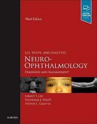 Liu Volpe And Galetta S Neuro Ophthalmology Diagnosis And Management 3e