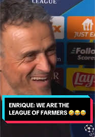 Luis Enrique's League of Farmers Joke