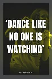 See more of positive quotes & vibes on facebook. Top 10 Inspirational Dance Quotes By Hip Hop Pop