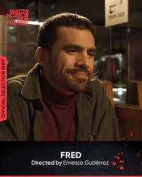 Fred”, directed by Ernesto Gutiérrez (Costa Rica), is part of the Official  Selection at the Sinister Horror Film Festival. #SHFF  #SinisterHorrorFilmFestival