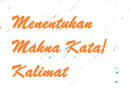 Gambaran objek untuk menciptakan seni baru d. Menentukan Makna Kata Kalimat Pada Teks Pelajaran Bahasa Indonesia Di Jari Kamu
