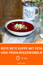 Rote Bete Suppe Mit Feta Und Fruhlingszwiebeln Rezept Rote Bete Suppe Rote Bete Suppe