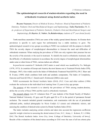 Several indexes are used for malocclusion registration to evaluate the severity levels and orthodontic treatment needs. 2 Klinichna Medicina The Epidemiological Research Of Student
