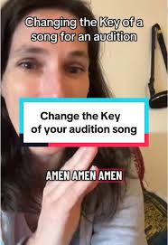 Change the Key for Your Audition Song