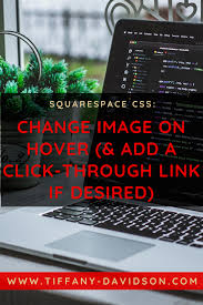 By employing these squarespace seo best practices and expert recommendations, you can optimize your website and improve your search engine rank and get found easier online. Squarespace Css Change Image On Hover Add A Click Through Link If Desired Tiffany Davidson Squarespace Website Design Change Image Squarespace Website