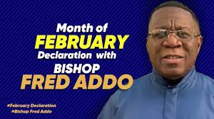 Month of Declaration with Bishop Fred Addo
