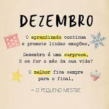 Bem Vindo Dezembro O Mes Que Nos Lembra Que O Ano Ainda Nao Acabou Que Ainda Ha Tempo De Ser Mui Frases De Dezembro Mensagem Para Irmaos Bem Vindo Dezembro