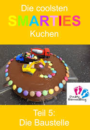 Die Coolsten Geburtstagskuchen Die Baustelle Doublyblessedblog Kinder Kuchen Geburtstag Beste Geburtstagskuchen Kuchen Kindergeburtstag
