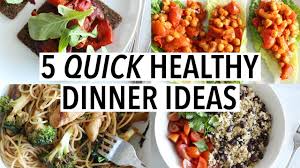 Sometimes a salad just won't do. 5 Quick Healthy Dinner Ideas Easy Weeknight Recipes Youtube