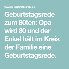 Geburtstagsrede Zum 80ten Opa Wird 80 Und Der Enkel Halt Im Kreis Der Familie Eine Geburtstagsrede Rede Zum Geburtstag Geburt Oma Geburtstag