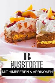 Nusstorte Mit Himbeeren Und Aprikosen Rezept Nusstorte Himbeeren Torten