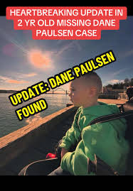 Dane Paulsen Missing Case: Heartbreaking Update