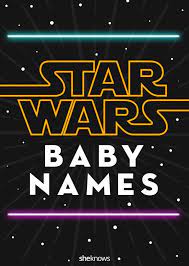 The Force Is Strong With These Star Wars Baby Names Star Wars Baby Boy Star Wars Baby Badass Boy Names