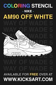Jordan shoes coloring pages are a fun way for kids of all ages to develop creativity, focus, motor skills and color recognition. Nike Air Max 90 Off White Sneaker Coloring Page In 2021 Coloring Pages Nike Air Max 90 Air Max 90