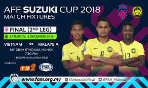 Venue my dinh national stadium hanoi date 15 december 2018. Fa Malaysia On Twitter 2018 Aff Suzuki Cup Saturday 15 December 2018 Final 2 Vietnam Vs Malaysia My Dinh Stadium Hanoi 7 30 Pm 8 30 Pm Malaysia Time Live On Tv2