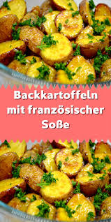 Backkartoffeln Mit Franzosischer Sosse In 2020 Backkartoffeln Einfache Gerichte Hauptgericht