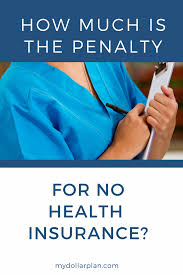 Health insurance penalty fees in previous years. How Much Is The Penalty For No Health Insurance Health Insurance Benefits Health Insurance Supplemental Health Insurance