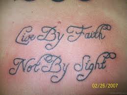 Walk by faith not by sight tattoo on leg. 52 Religious Bible Verses Tattoos Designs On Back