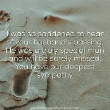 Check spelling or type a new query. Sympathy Messages For Loss Of Husband Sympathy Card Messages