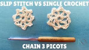 how to crochet picot slip stitch vs single crochet with charts and motif